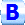 B